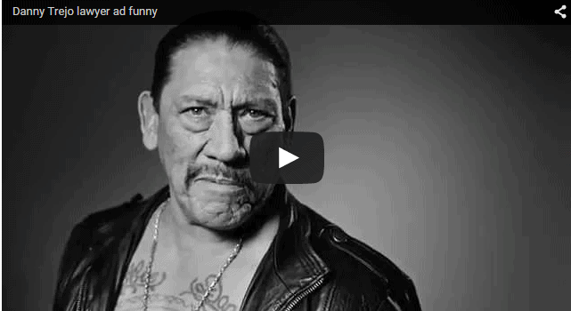 What is "Badass" Danny Trejo Doing in a Law Firm Ad?