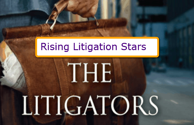 The Up-and-Coming Top Litigators