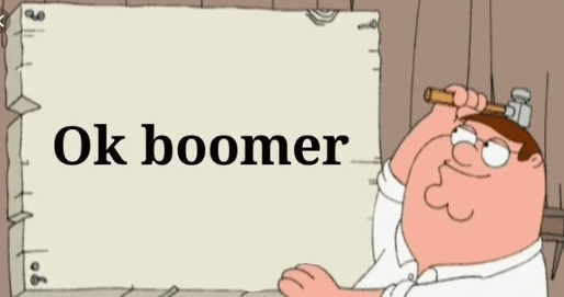 "OK Boomer" Is Not Okay at Work . . Okay?