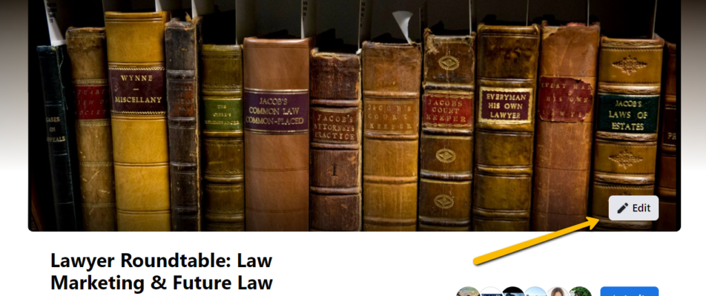 the edit button to change your facebook group cover photo Facebook for Lawyers - Is A Facebook Group A Good Idea For A Law Firm (And If So, How Do You Create One Easily?)