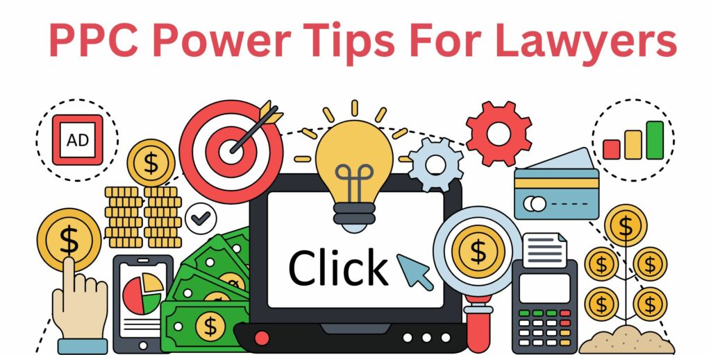 17 Powerful PPC Marketing Tips For Law Firms That You Need To Know