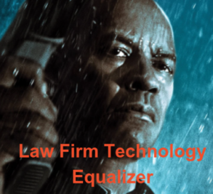 law firm technology equalizer